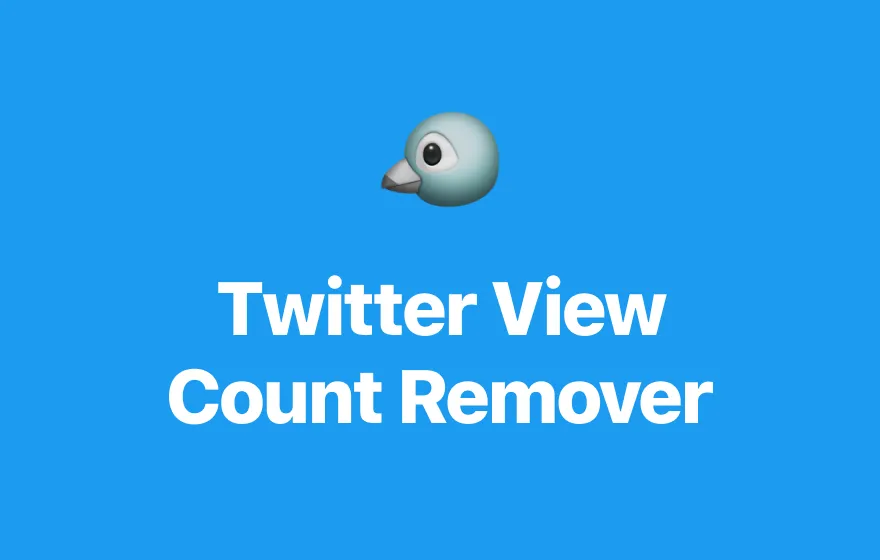 Twitter View Count Remover